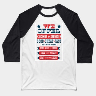 We Offer 3 kinds of Service Baseball T-Shirt